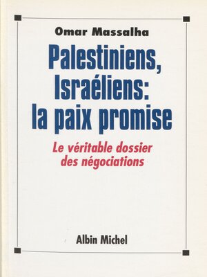 cover image of Palestiniens, Israéliens, la paix promise